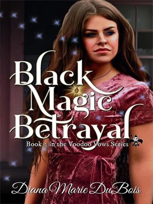 cover image of Black Magic Betrayal